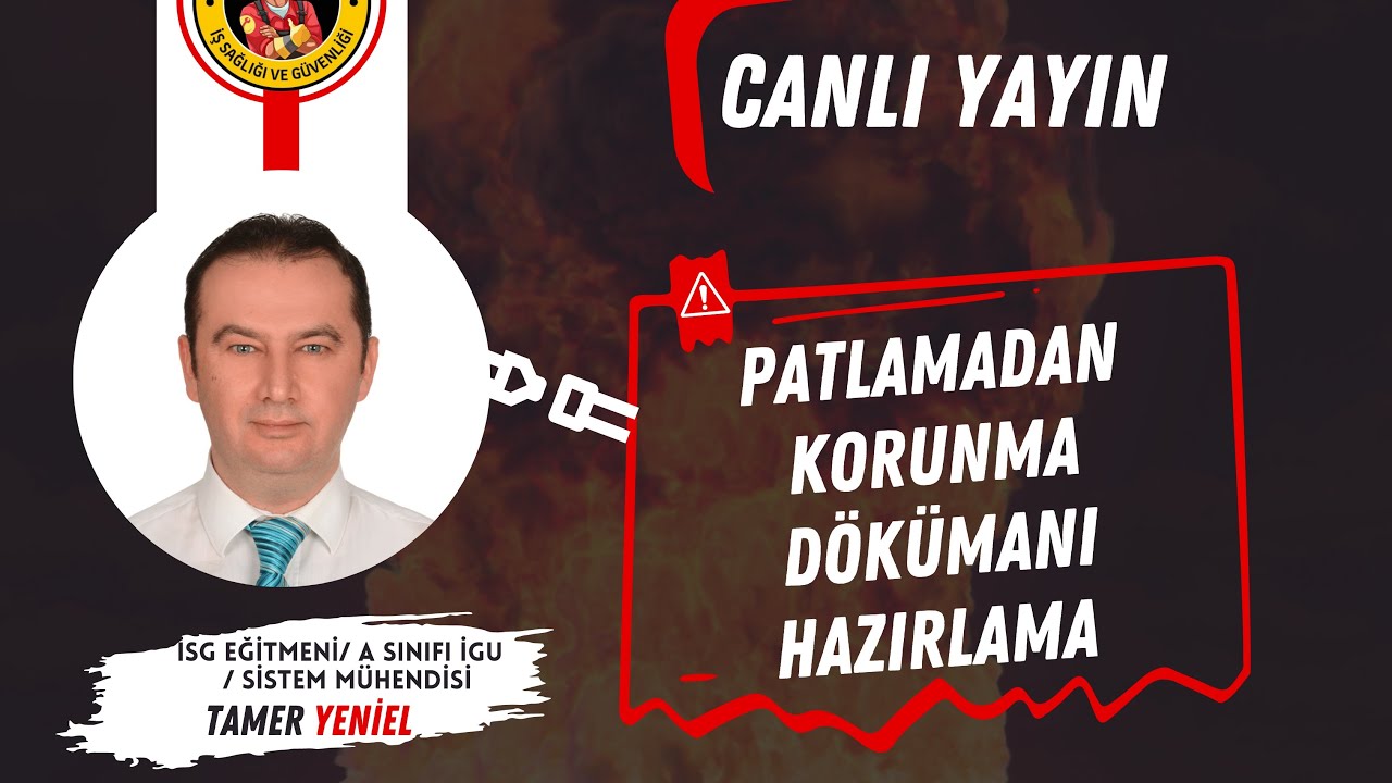 PATLAMADAN KORUNMA DÖK. HAZIRLAMA (TAMER YENİEL 1. DERS)