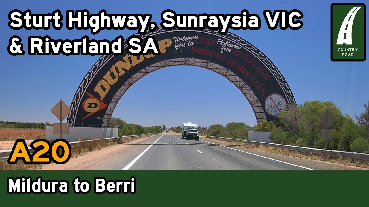 Driving from Mildura to Berri via Renmark – Sturt Highway, Sunraysia VIC & Riverland SA [4K]