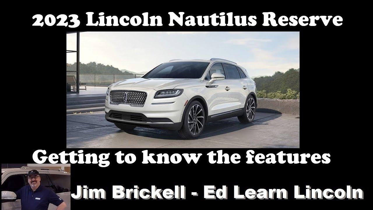 2023 Lincoln Nautilus Reserve - Getting to know the features