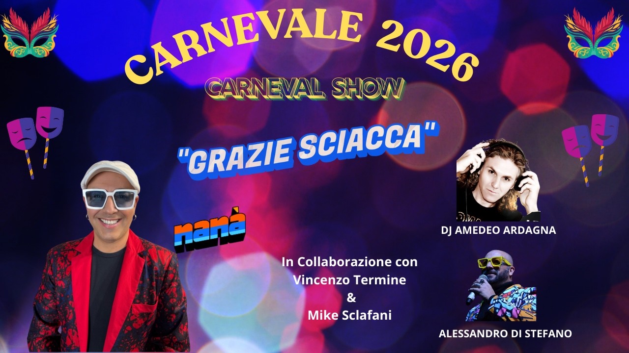 Nanà - Concerto Carneval Show P.zza A. Scandaliato Sciacca 2026