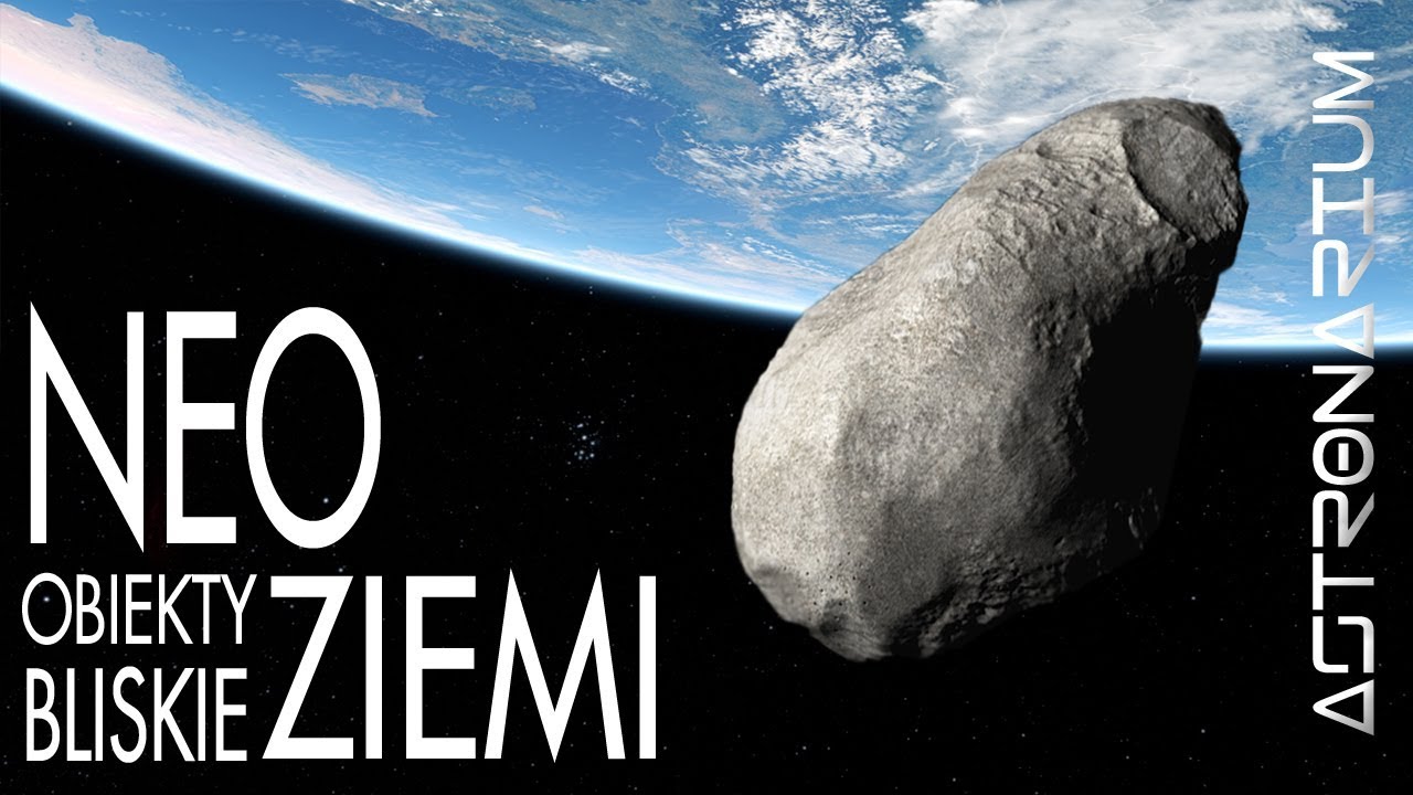 NEO - Obiekty bliskie Ziemi - Astronarium odc. 62