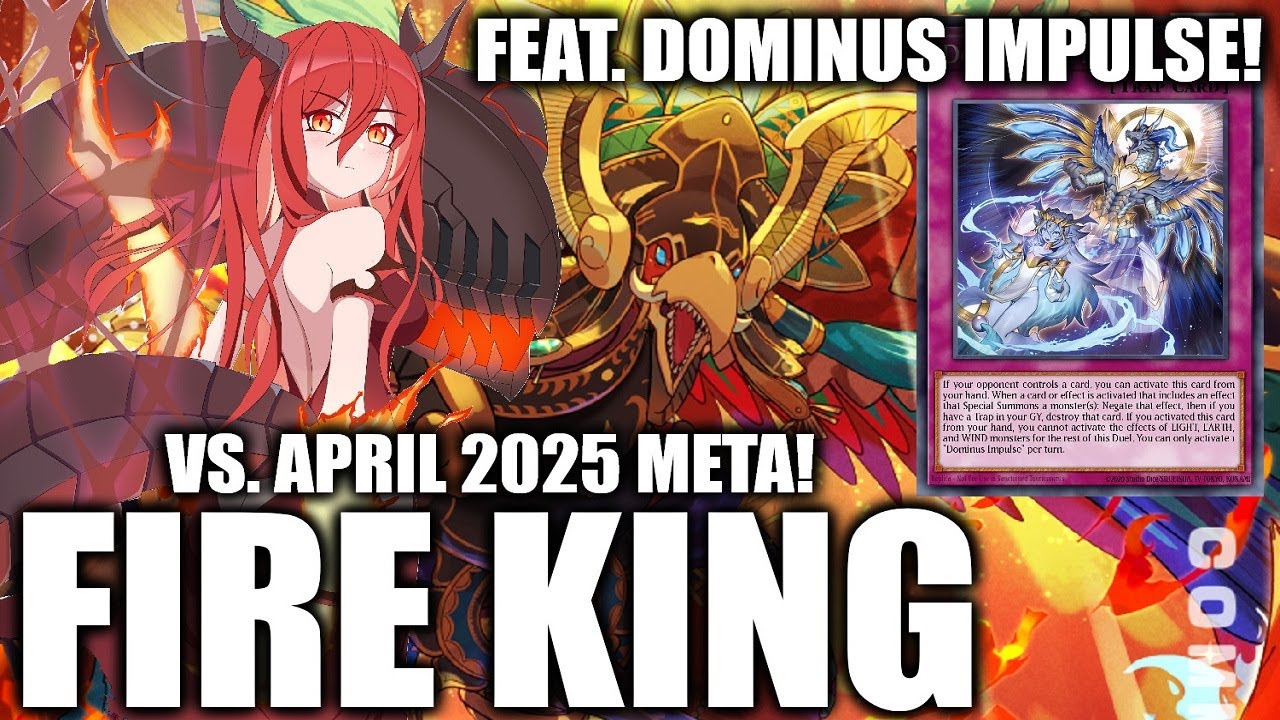 (Master Duel) - HEY KING, LET'S IMPULSE SOME FOOLS - Fire King (April 2025)