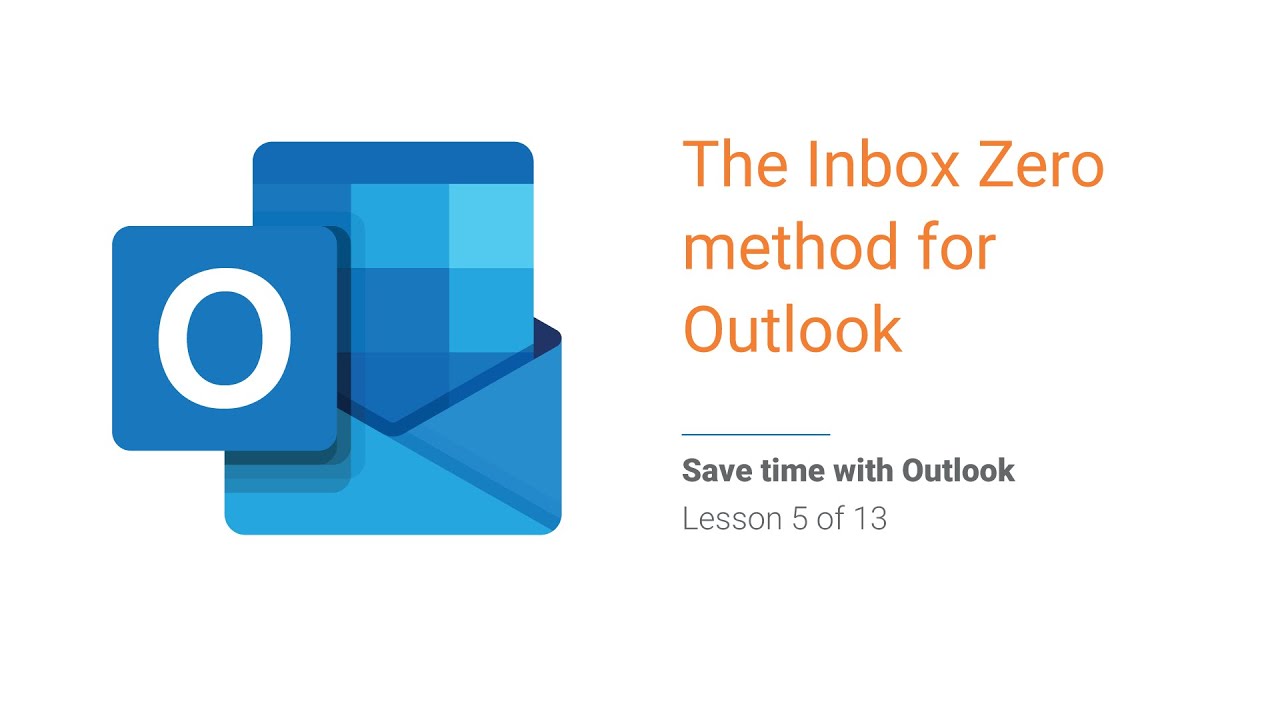 05  The Inbox Zero method for Outlook