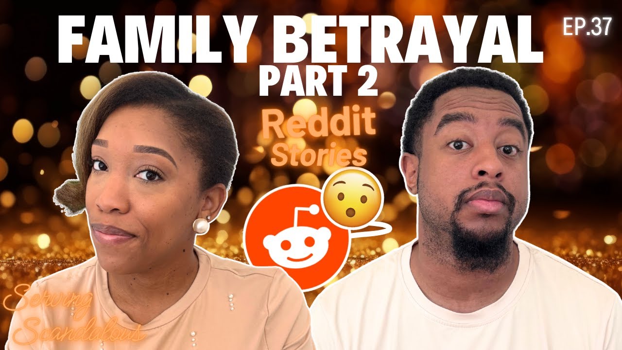 Family Betrayals and Secret Deals | Scandalous Reddit Stories