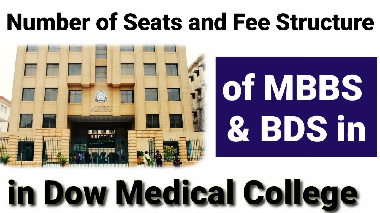Number of Seats and Fee Structure of MBBS & BDS in Dow Medical College