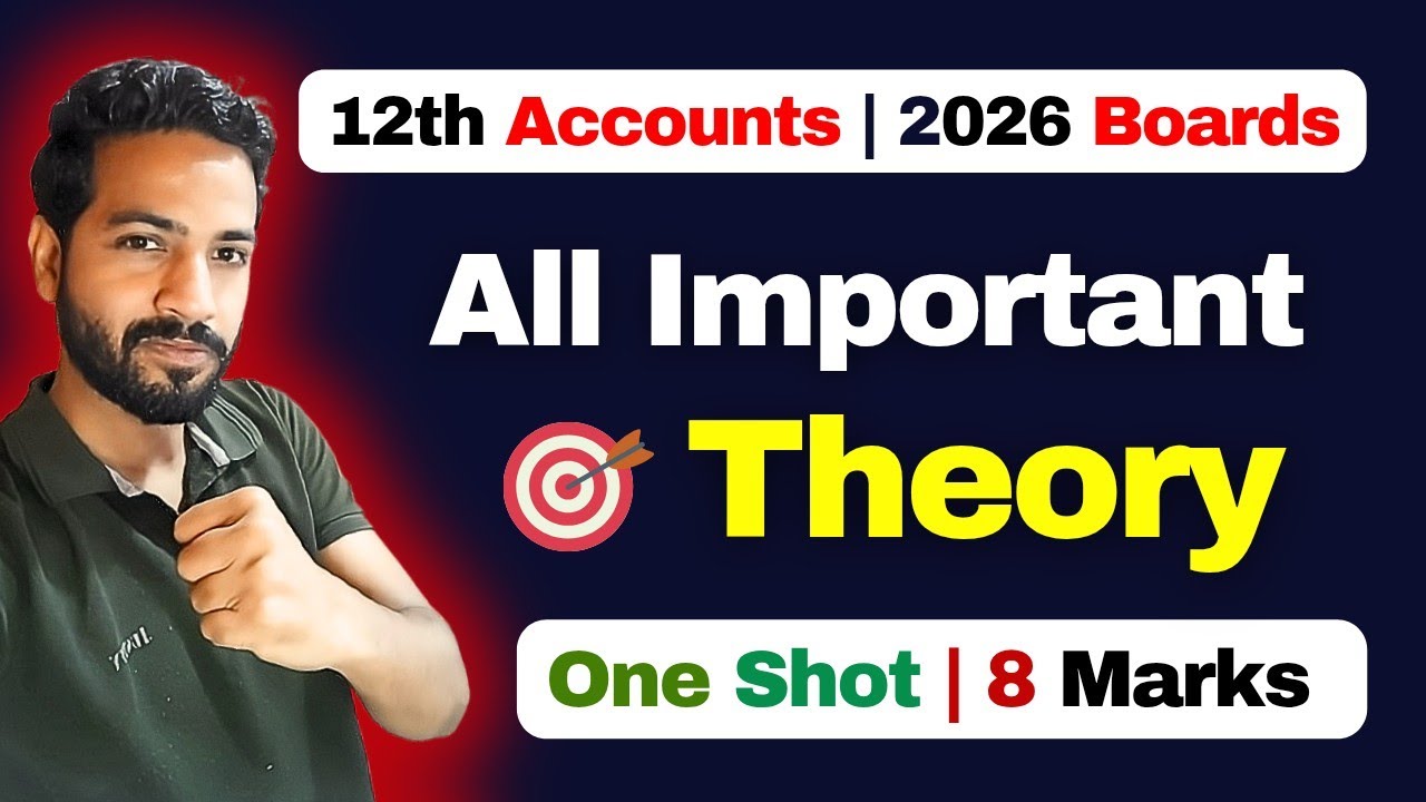 Class 12th Accounts | All Important Theory for 2026 boards | Watch Before exams 