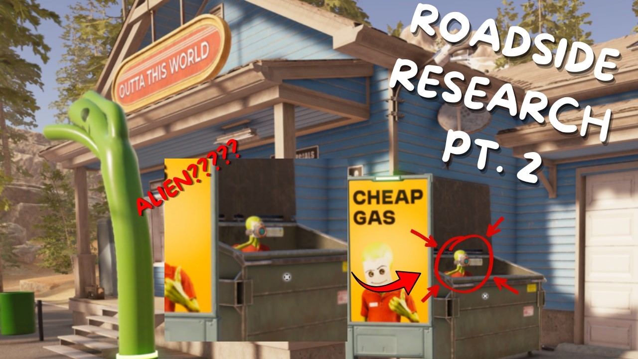 Outta This World Is Watching You 👽 | Roadside Research Part 2