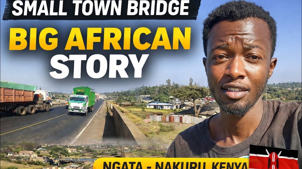 Ngata Bridge Nakuru Kenya: Small Town Life Along Africa’s Growing Highway