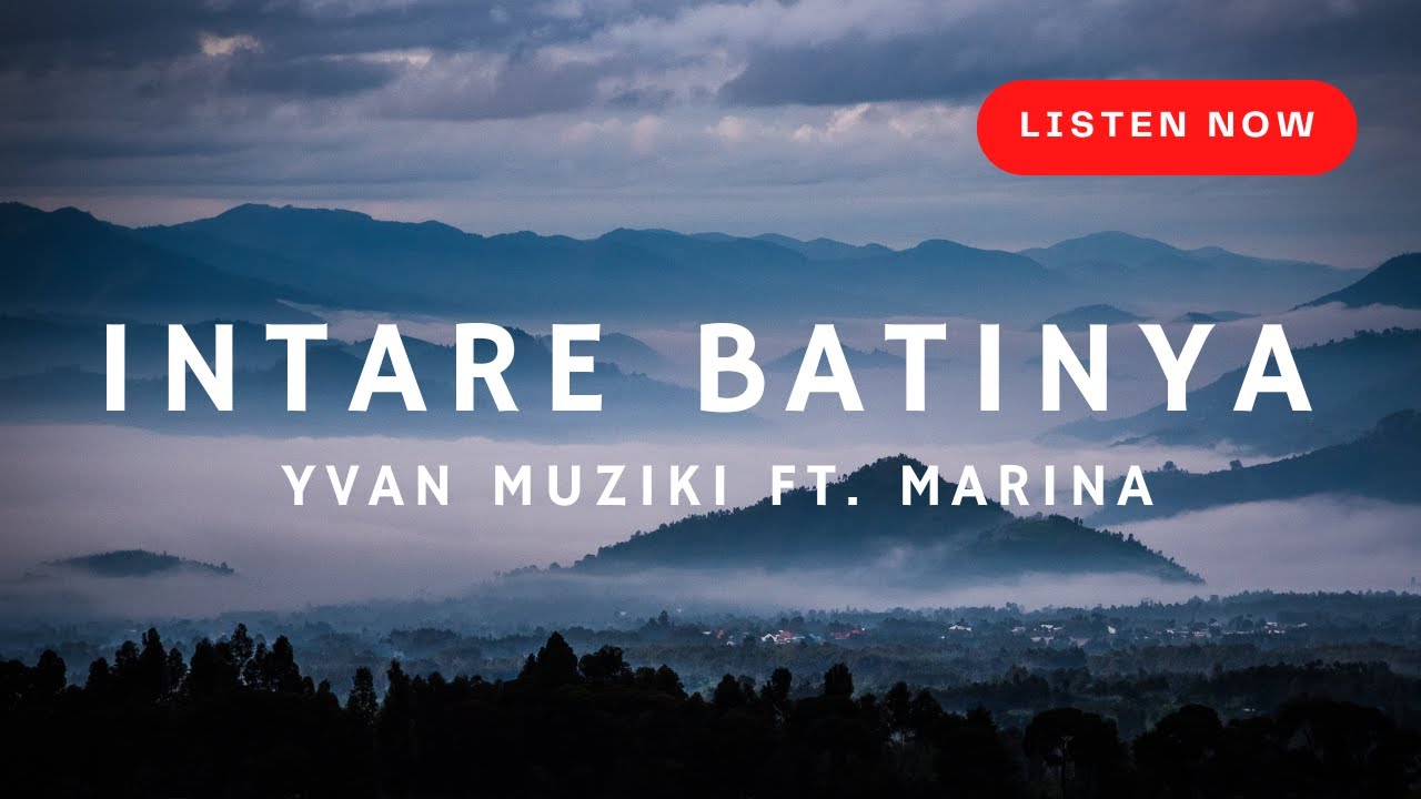INTARE BATINYA REMIX - Yvan Muziki ft.Marina (Lyrics)