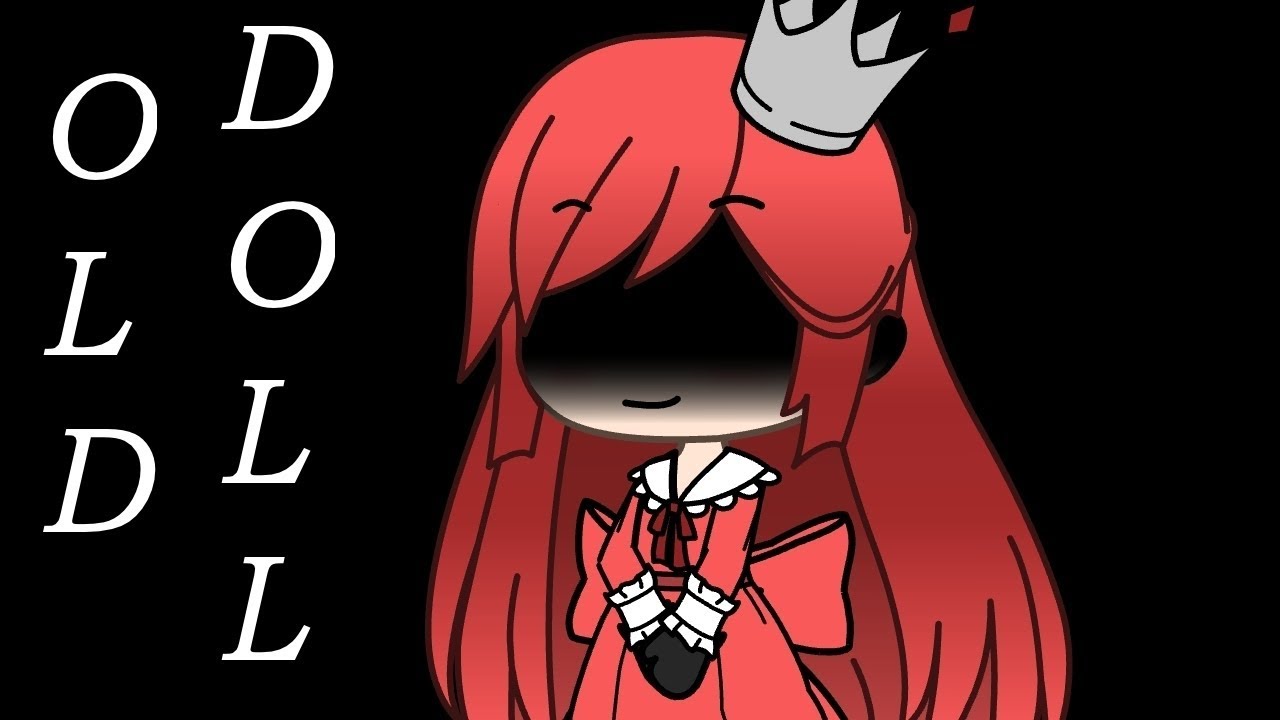Old Doll || Gacha Life || GLMV