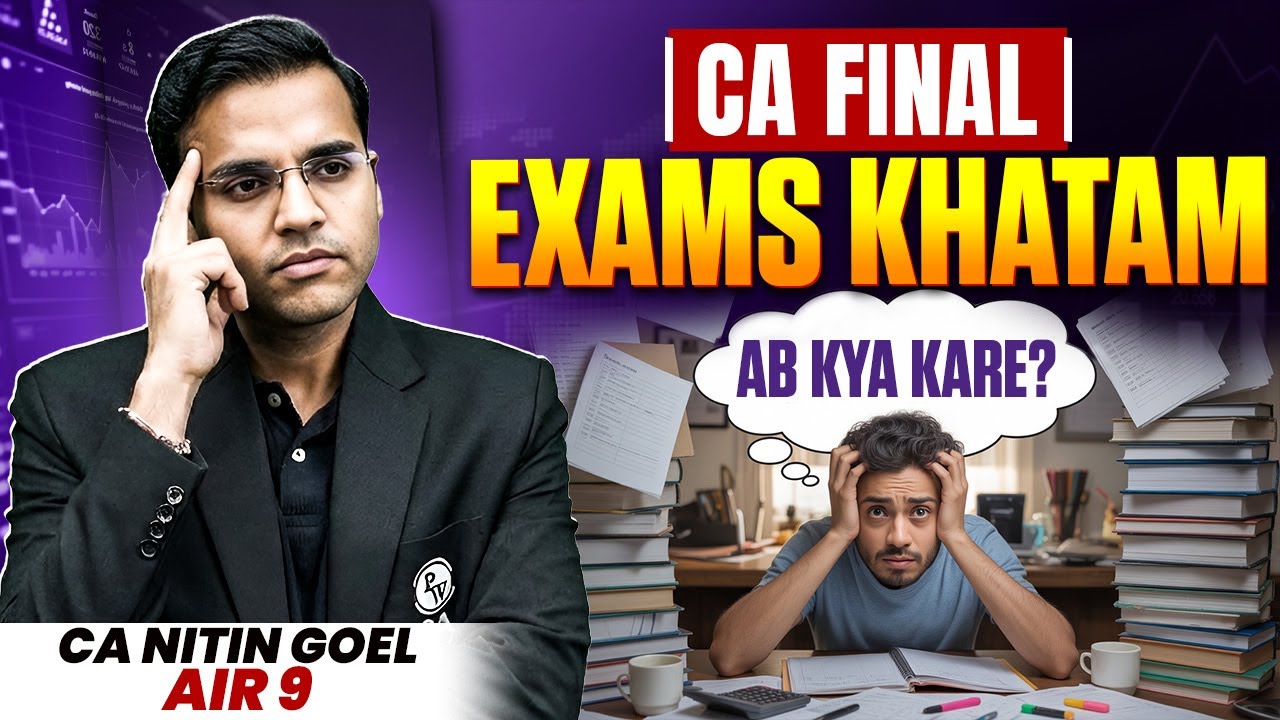 CA Final Jan 2026 Done! Ab Kya Karein? 🤔