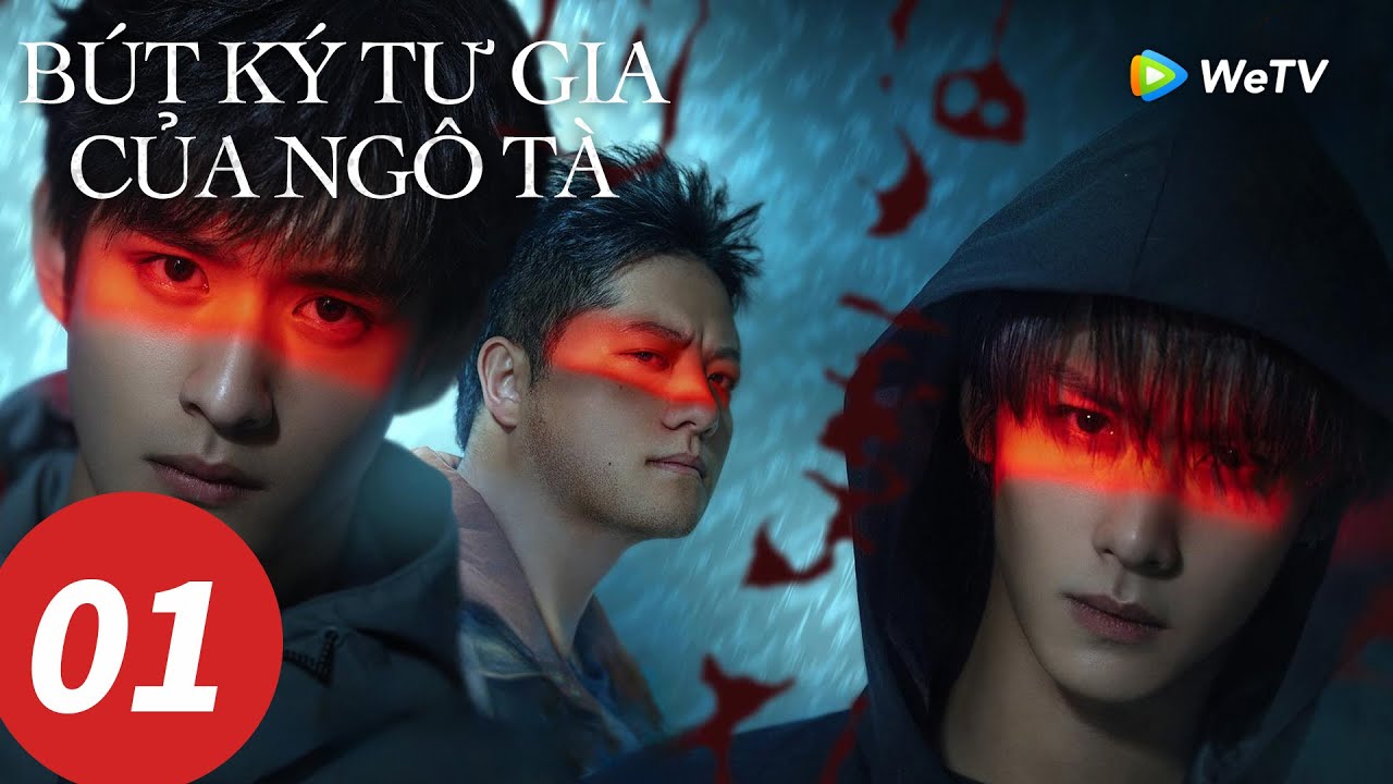 VIETSUB | Bút Ký Tư Gia Của Ngô Tà | Tập 1 | WeTV