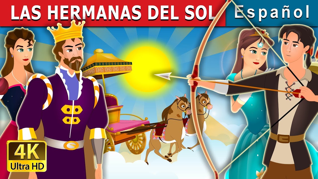 Las hermanas del sol | The Sisters of the Sun Story | Cuentos De Hadas Españoles |@SpanishFairyTales