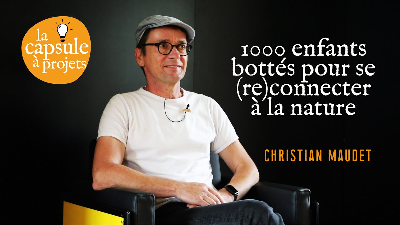 Capsule à Projets #16 - 1000 enfants bottés pour (re)connecter à la nature avec la Cicadelle !