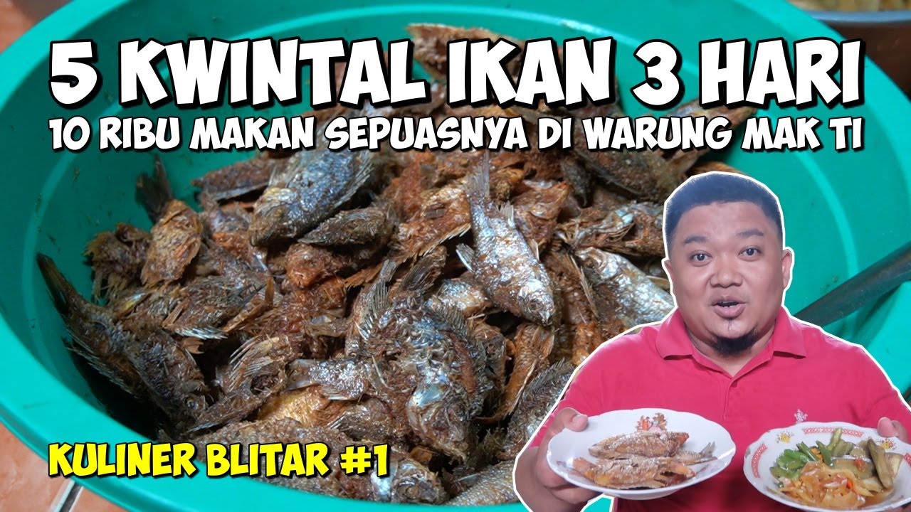 10 RIBU MAKAN SEPUASNYA DI WARUNG MAK TI KULINER BLITAR ALL YOU CAN EAT TERMURAH
