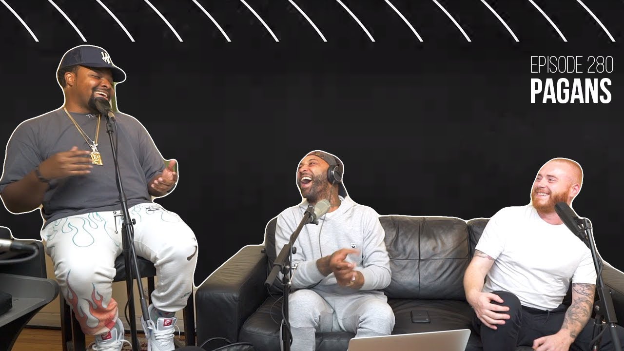 The Joe Budden Podcast Episode 280 | Pagans
