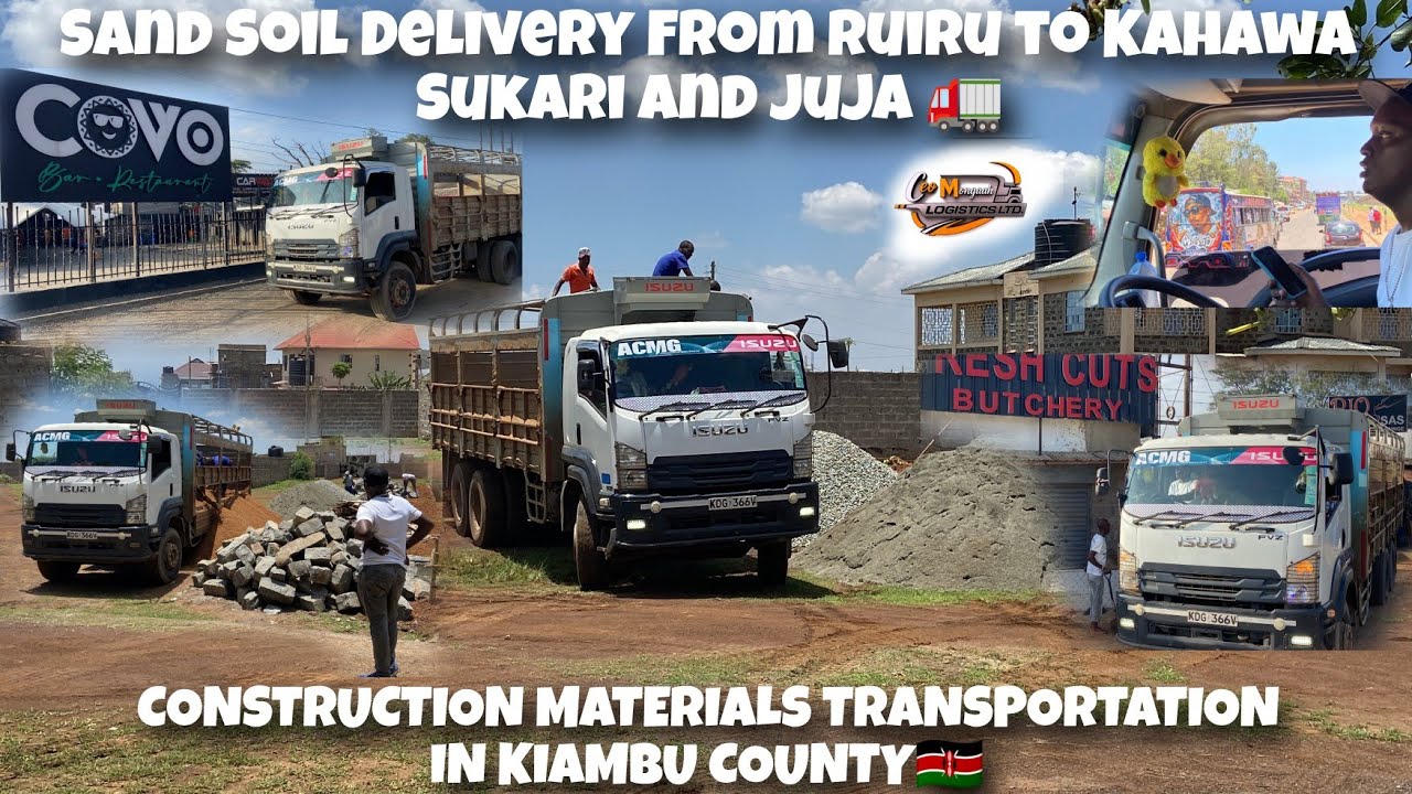 Sand Soil Delivery From Ruiru to Kahawa Sukari and Juja 🚛| Construction Materials Transportation 🇰🇪