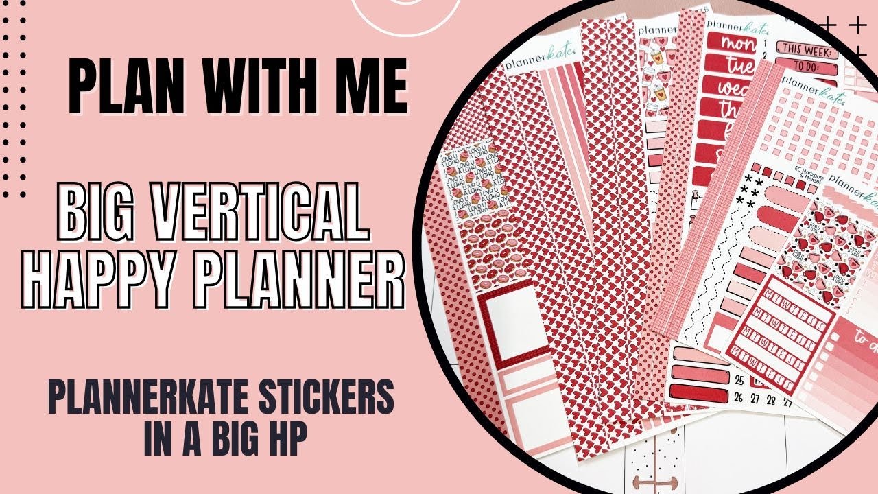 Plan With Me | PlannerKate Stickers in a Big Happy Planner