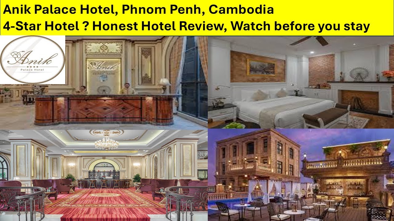 Anik Palace Hotel, Phnom Penh, Cambodia. Honest Hotel Review. 4-Star Gem?? Watch Before You Stay !!