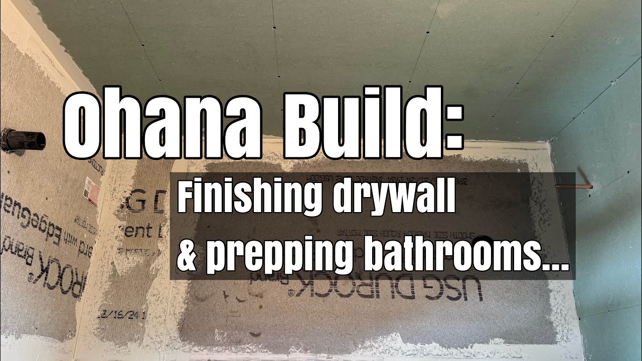 Ohana Build: Bathroom Focus (#23)