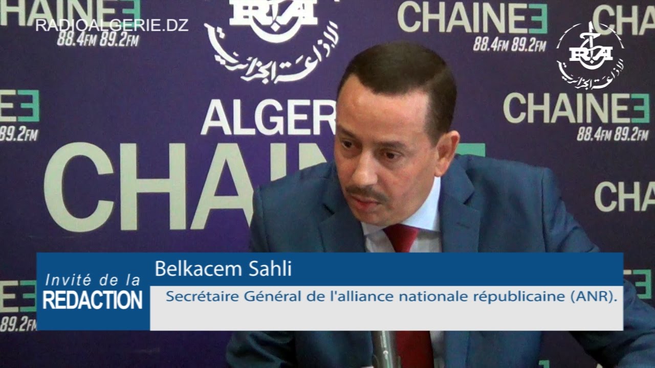 Belkacem Sahli Secrétaire Général de l'alliance nationale républicaine ANR