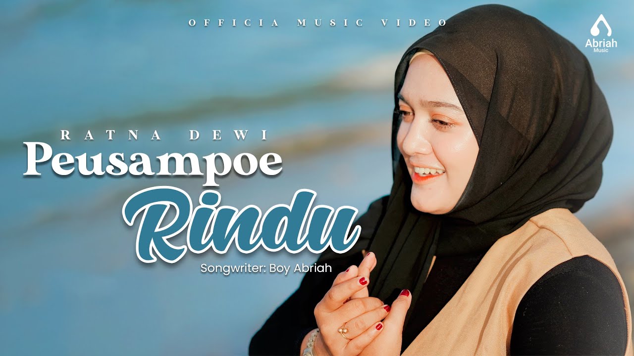Peusampoe Rindu - Ratna Dewi (Official Music Video)