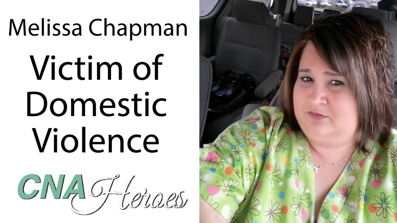 Melissa Chapman - Victim of Domestic Violence - CNA Heroes - September 18, 2020