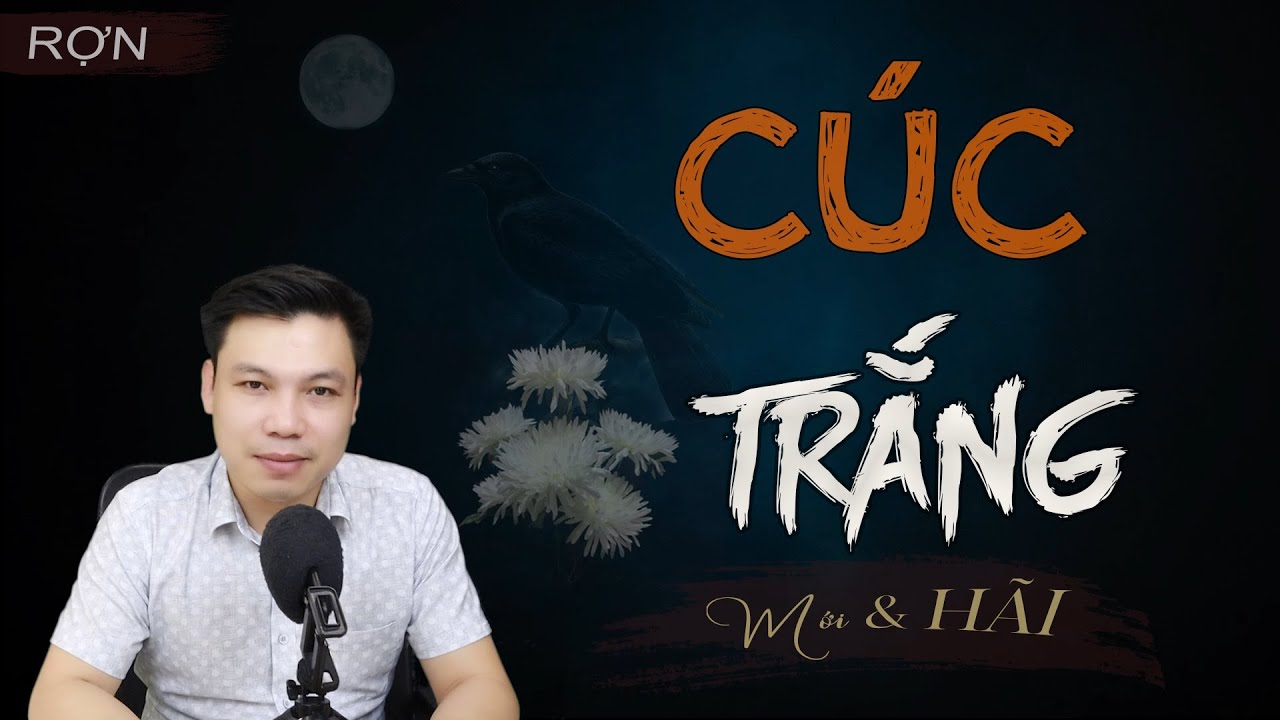 [HÃI] Cúc Trắng - Truyện Ma Có Thật Sợ Khi Nghe Đình Soạn Diễn Đọc