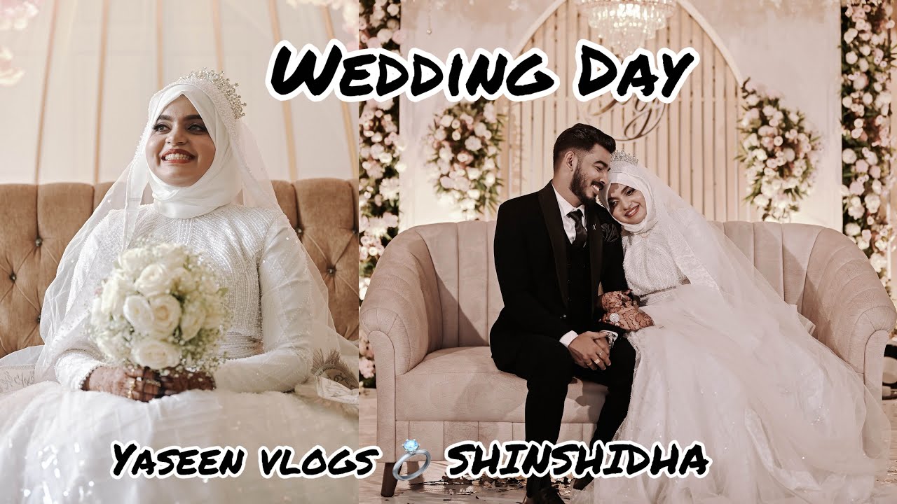 NIKAH ❤️WEDDING DAY💍Dr. Shinshidha 😘 yaseen vlogs