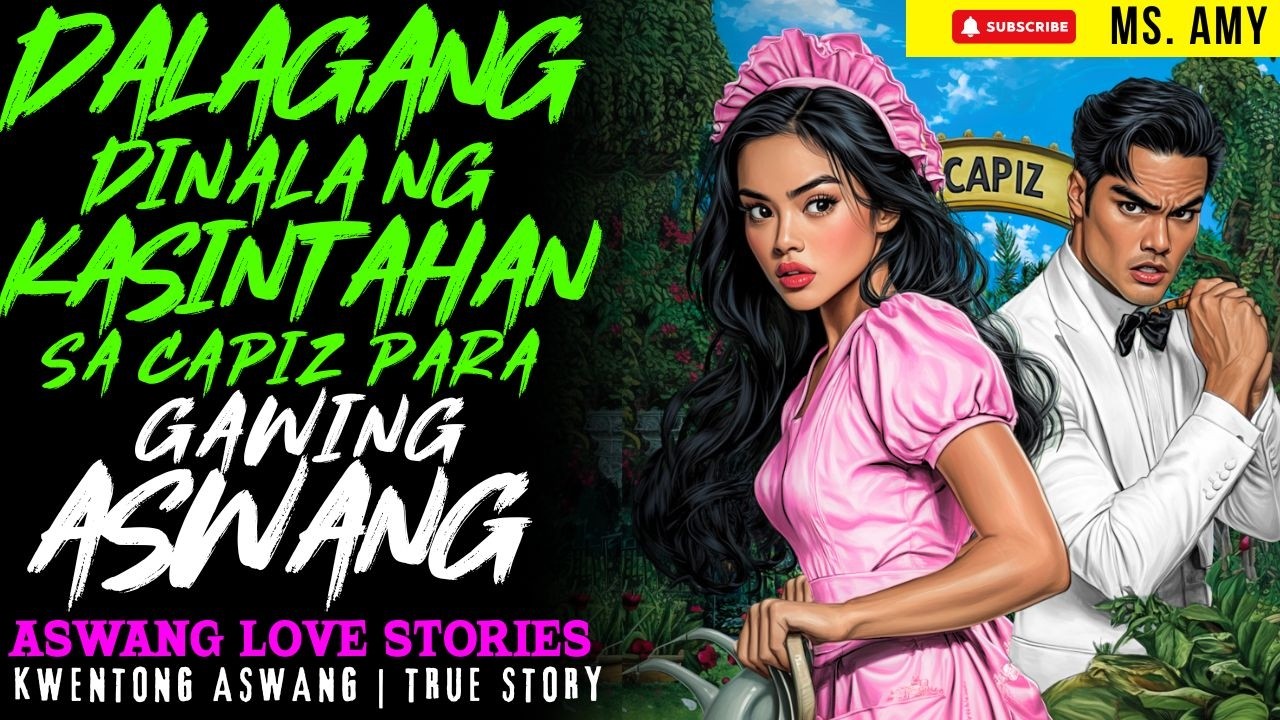DALAGANG DINALA NG KASINTAHAN SA CAPIZ PARA GAWING KATULONG I Kwentong Aswang I True Story