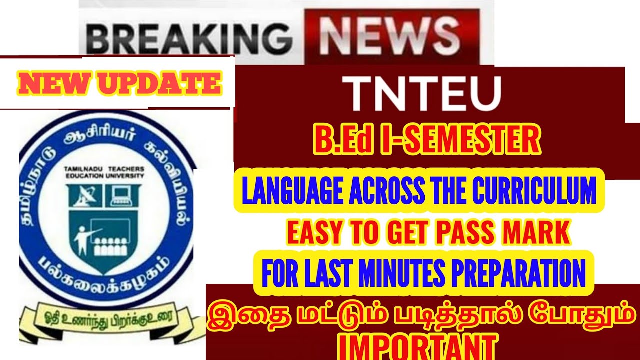 TNTEU B.Ed I-SEMESTER EXAM MAR 2025: LANGUAGE ACROSS THE CURRICULUM MOST IMPORTANT QUESTIONS
