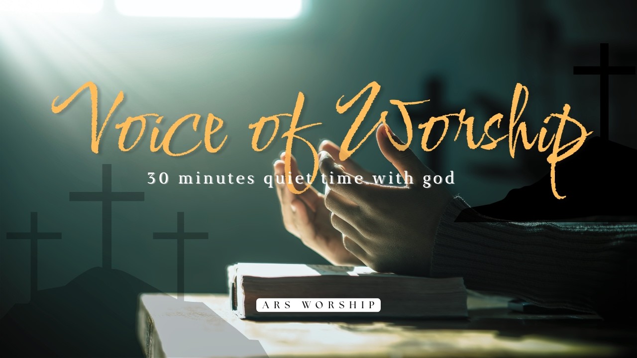Surrender to His Peace: 30 Minutes of Heartfelt Christian Worship