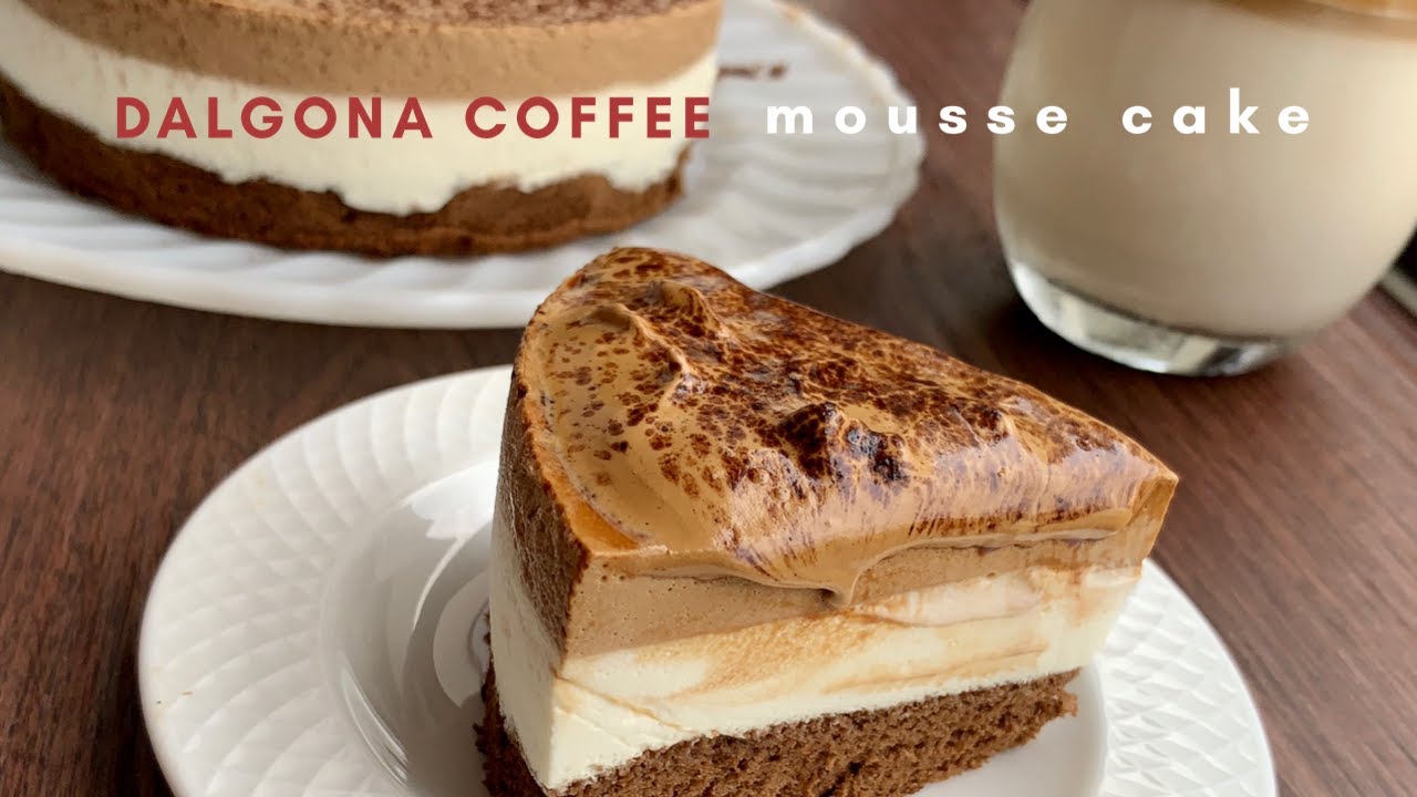 Cách Làm Bánh Mousse Cà Phê Dalgona Coffee Mousse Cake