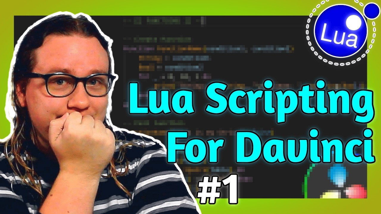 Basics of Lua Scripting for DaVinci Resolve & Fusion | Lua Intro for Programmers