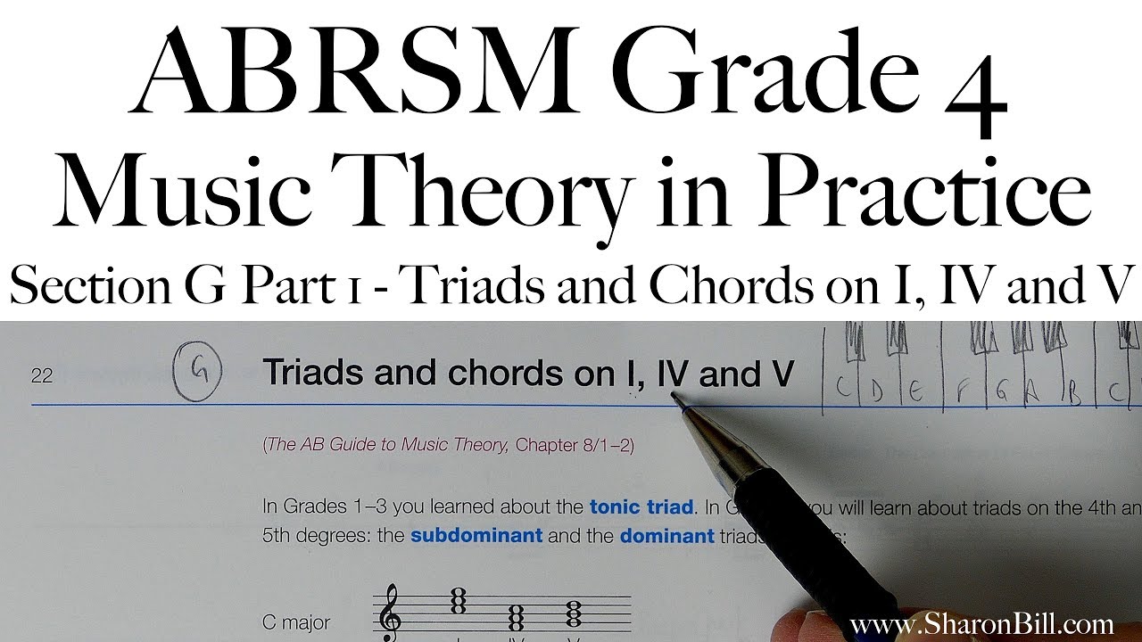 ABRSM Grade 4 Music Theory Section G Part 1 Triads and Chords on I IV and V with Sharon Bill