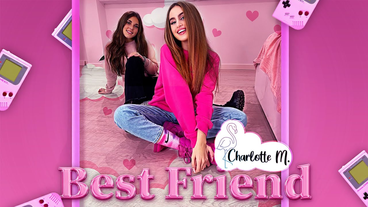 Charlotte M. - Best Friend (Official Video)