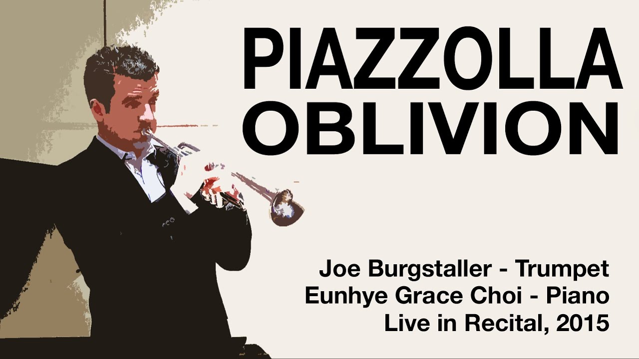Oblivion - Piazzolla, Joe Burgstaller - Trumpet