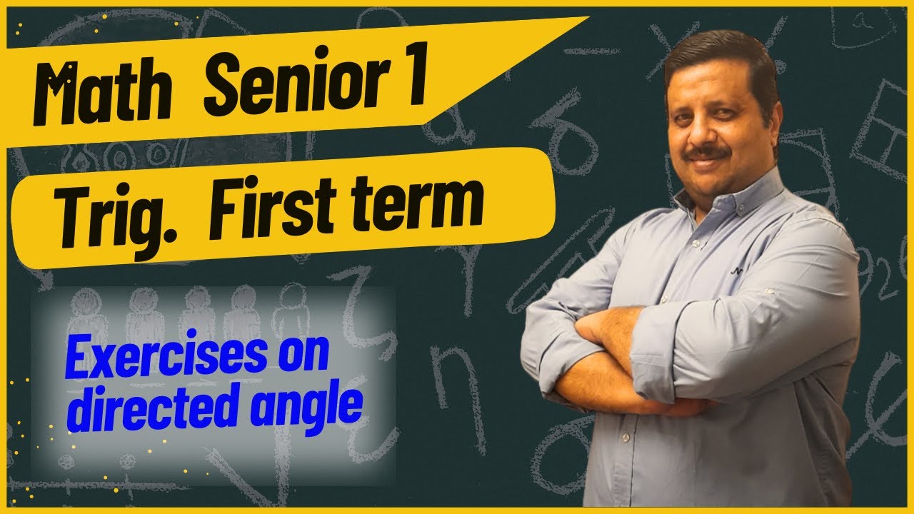 Math senior 1 term 1 exercises on directed angle
