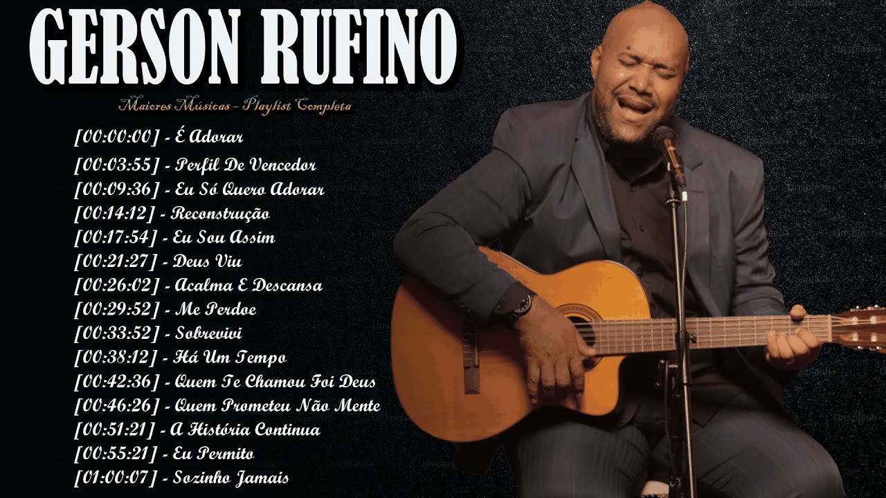 Gerson Rufino Gospel – Músicas Que Renovam a Esperança em Tempos Difíceis
