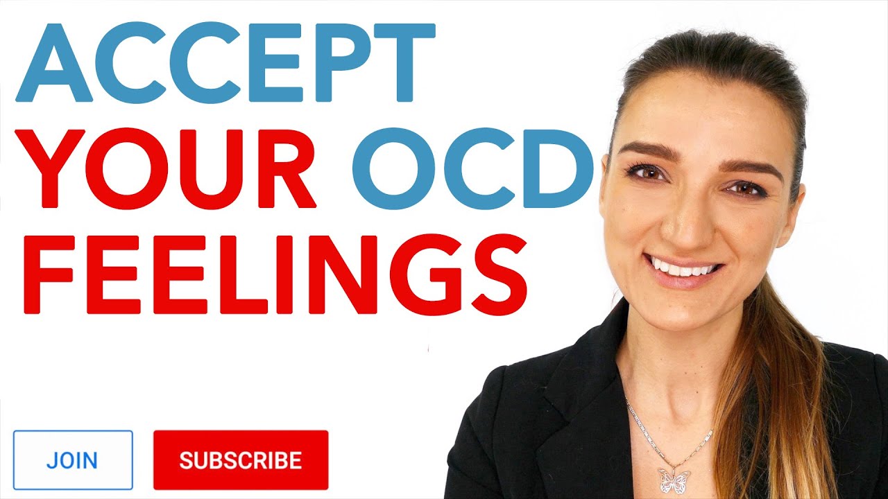 Accept Your OCD Feelings