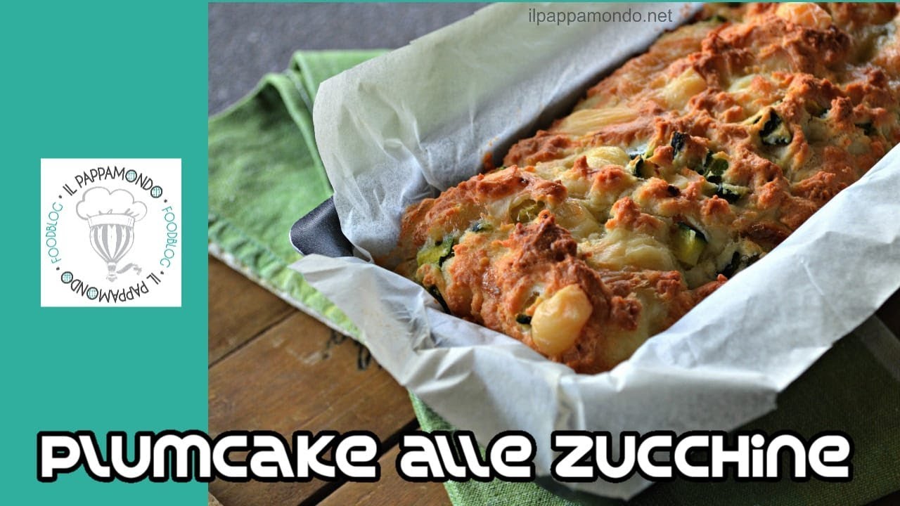 PLUMCAKE DI ZUCCHINE