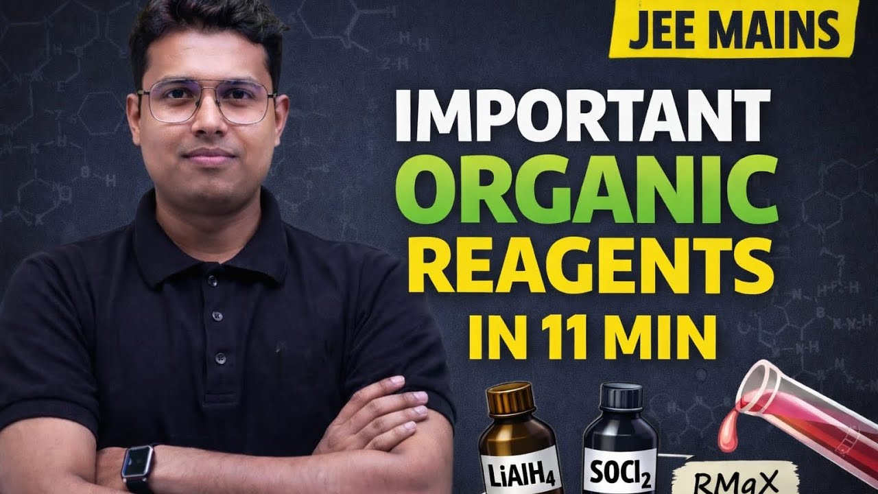Important Organic Reagents l Jee mains 2026 ⌬⚛🧪🔬🧬👨🏻‍🔬l GB Sir  #jee mains #jee