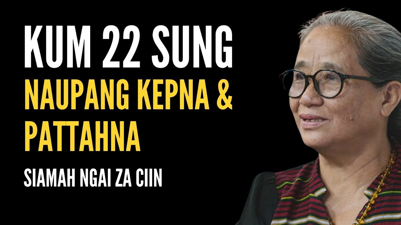 NAUPANG PATTAHNA SANG (TAGAH SANG) ANEI SIAMAH NGAI ZA CIIN TAWH HOLIMNA
