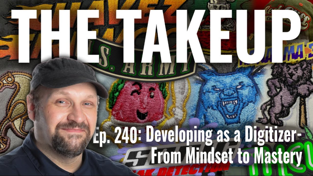 The Takeup Ep. 240: Developing as a Digitizer - From Mindset to Mastery