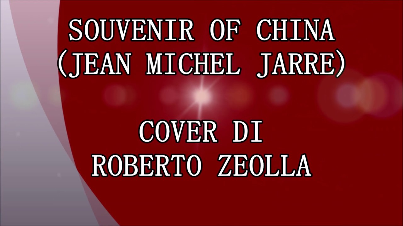 SOUVENIR OF CHINA (JEAN MICHEL JARRE) - ROBERTO ZEOLLA ON YAMAHA GENOS