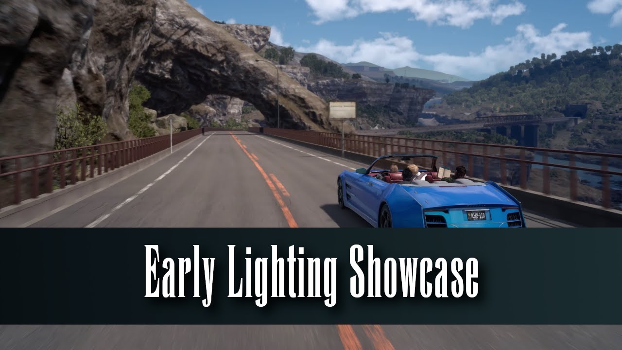 [FFXV MOD] Early Lighting - Complete Showcase