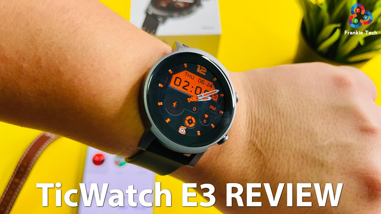 TicWatch E3 Review The LAST BEST WEAR OS WATCH?