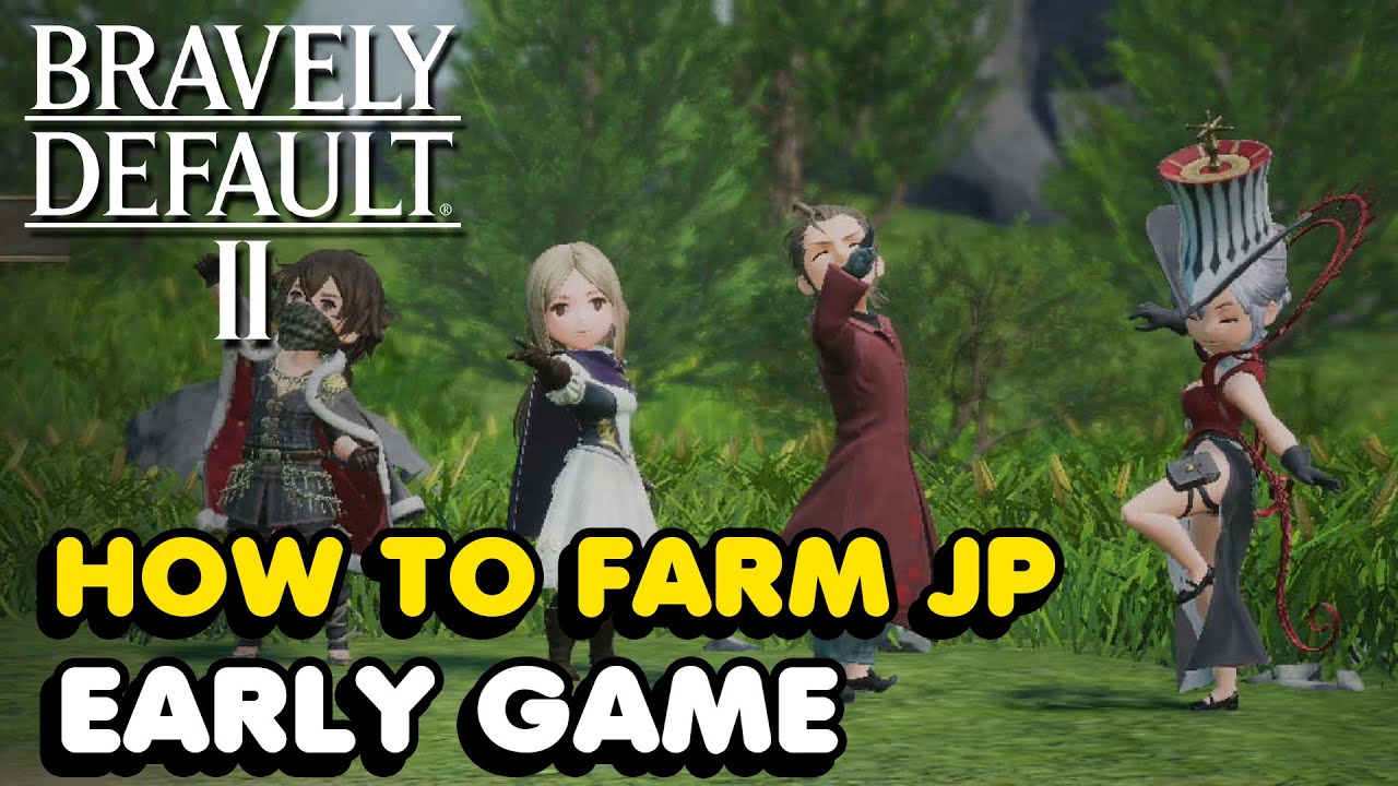 Как фармить JP на ранних этапах игры в Bravely Default 2