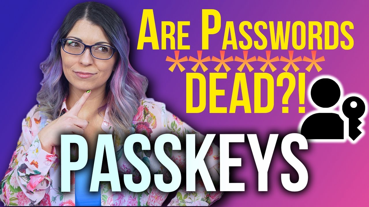 What Are Passkeys? - Are Passwords Going EOL?!