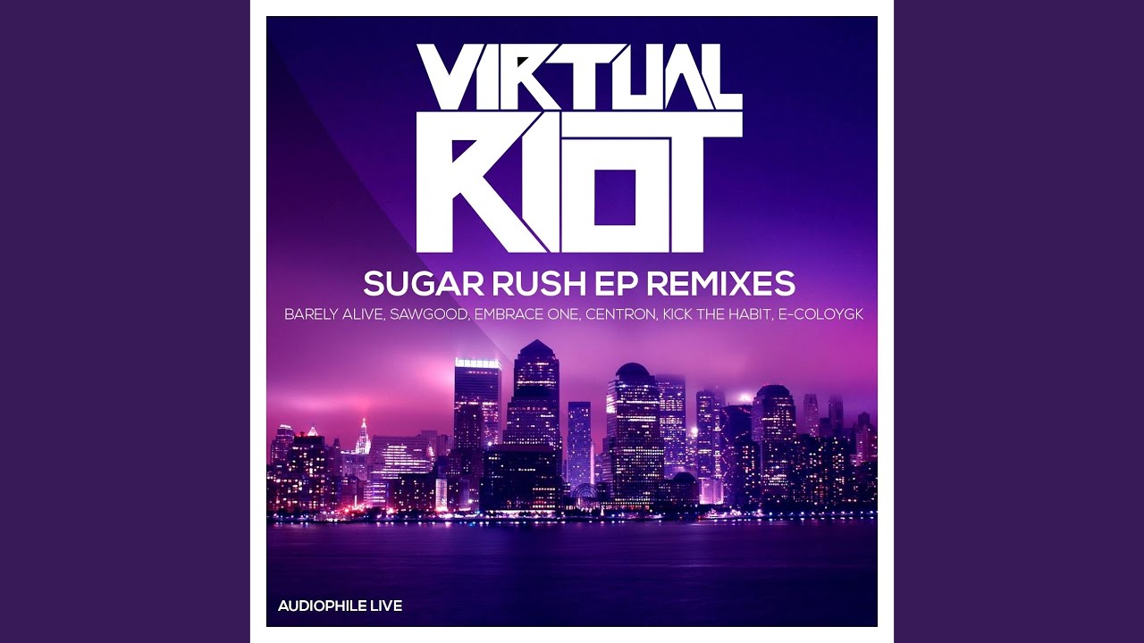 Sugar Rush (Barely Alive Remix)